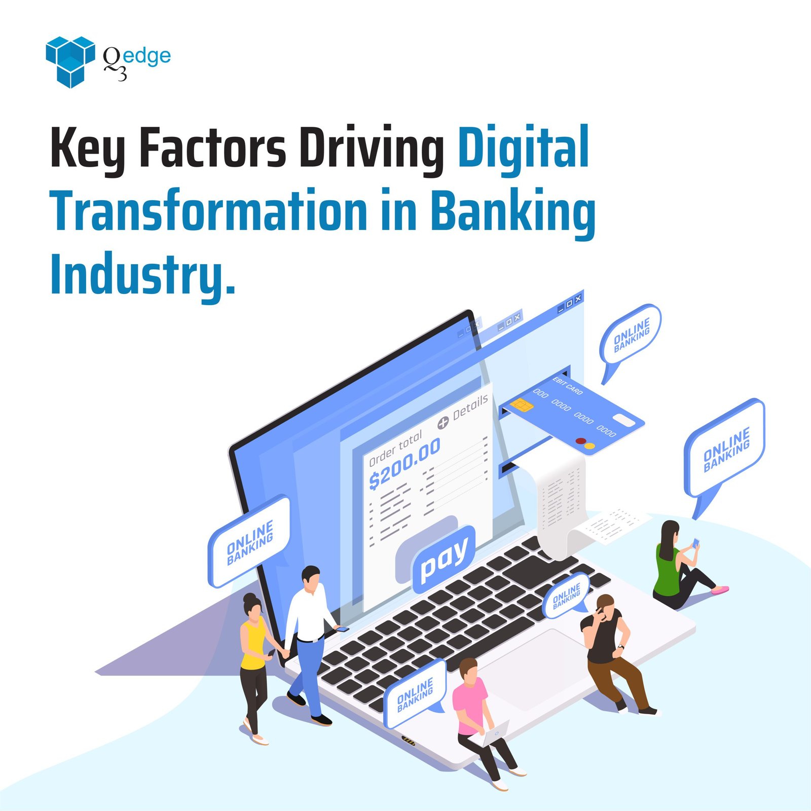 Key Factors Driving Digital Transformation in Banking Industry.​