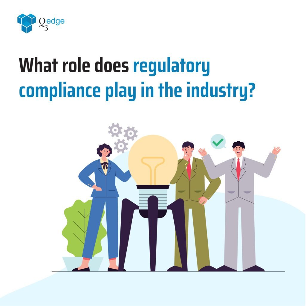 What role does regulatory compliance play in the industry?