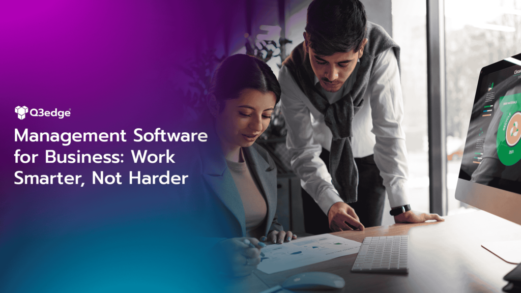 Management Software for Business Work Smarter and Not Harder