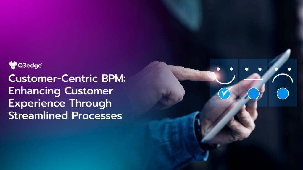 Customer-Centric BPM