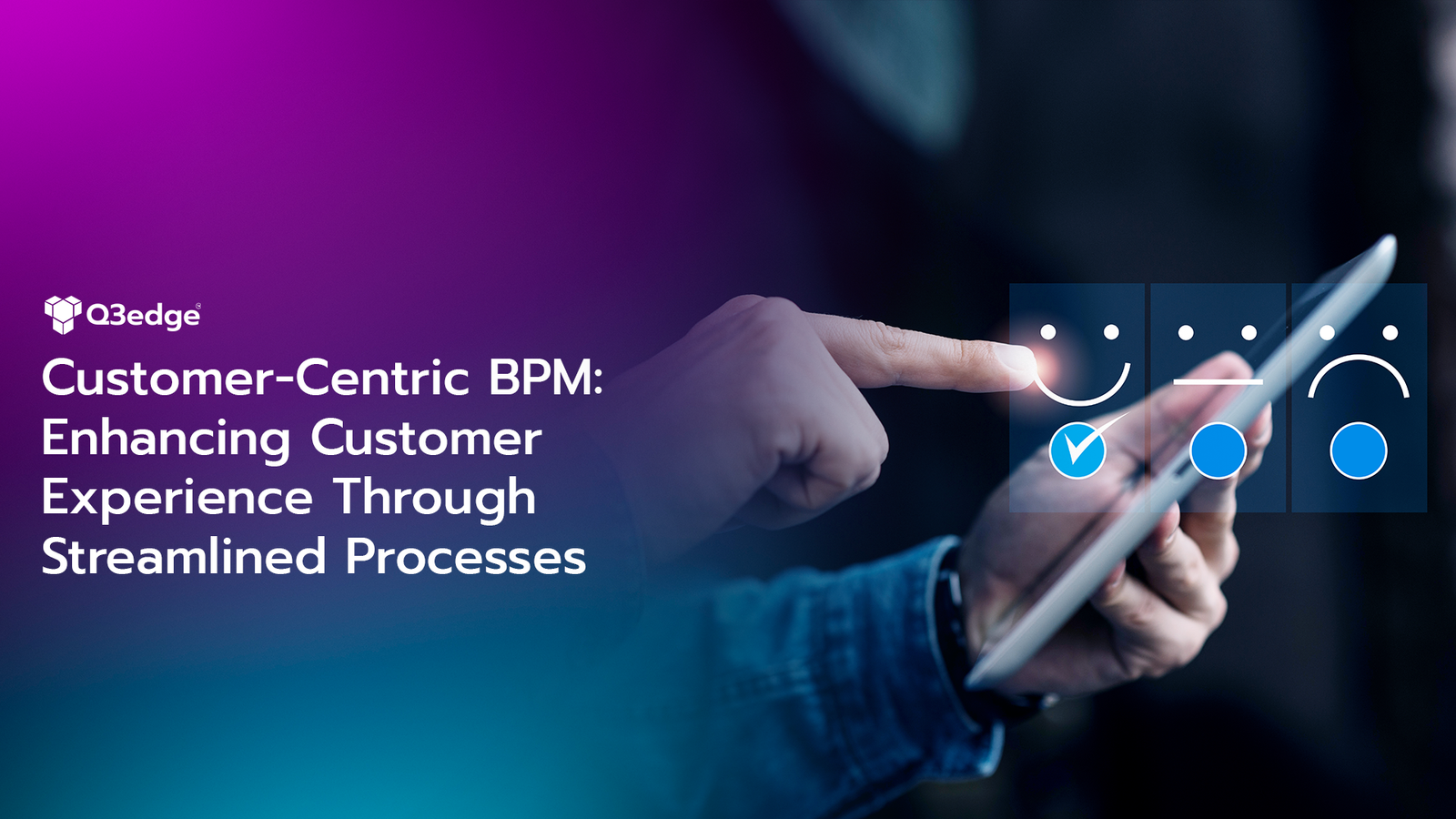 Customer-Centric BPM